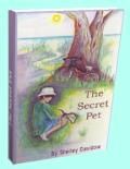 The Secret Pet by Shelley Davidow